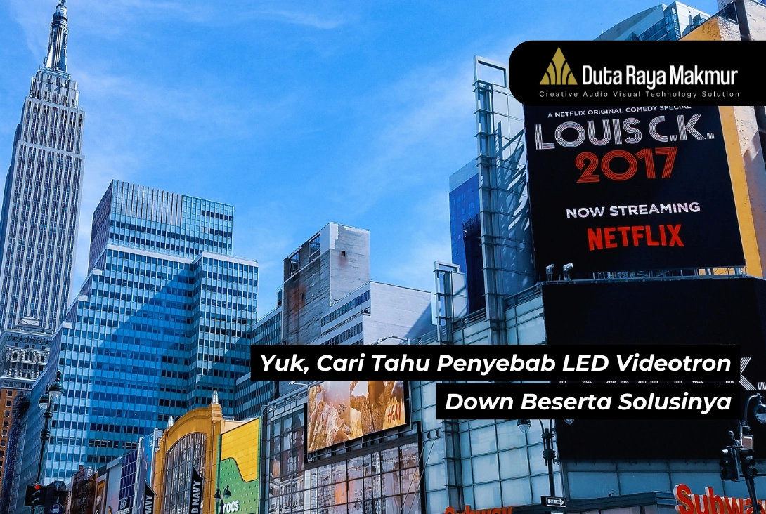 LED Videotron Down: Penyebab & Solusinya
