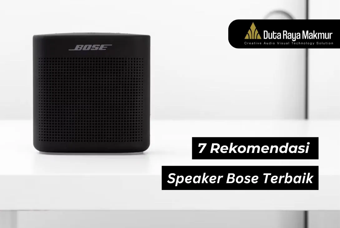 Inilah 7 Rekomendasi Speaker Bose Terbaik!