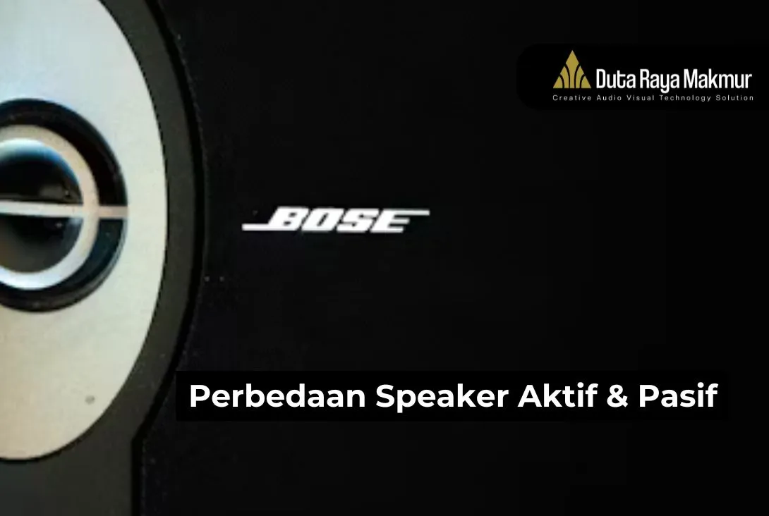 Perbedaan Speaker Aktif dan Pasif yang Perlu Anda Ketahui