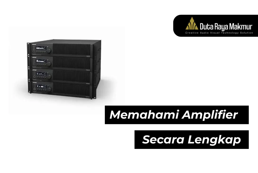 Amplifier adalah Pengatur Karakteristik Suara yang Memiliki Peran Penting!