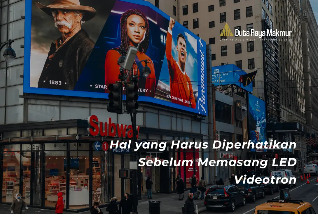 Cara Memasang LED Videotron, Pengaturan & Pemeliharaannya