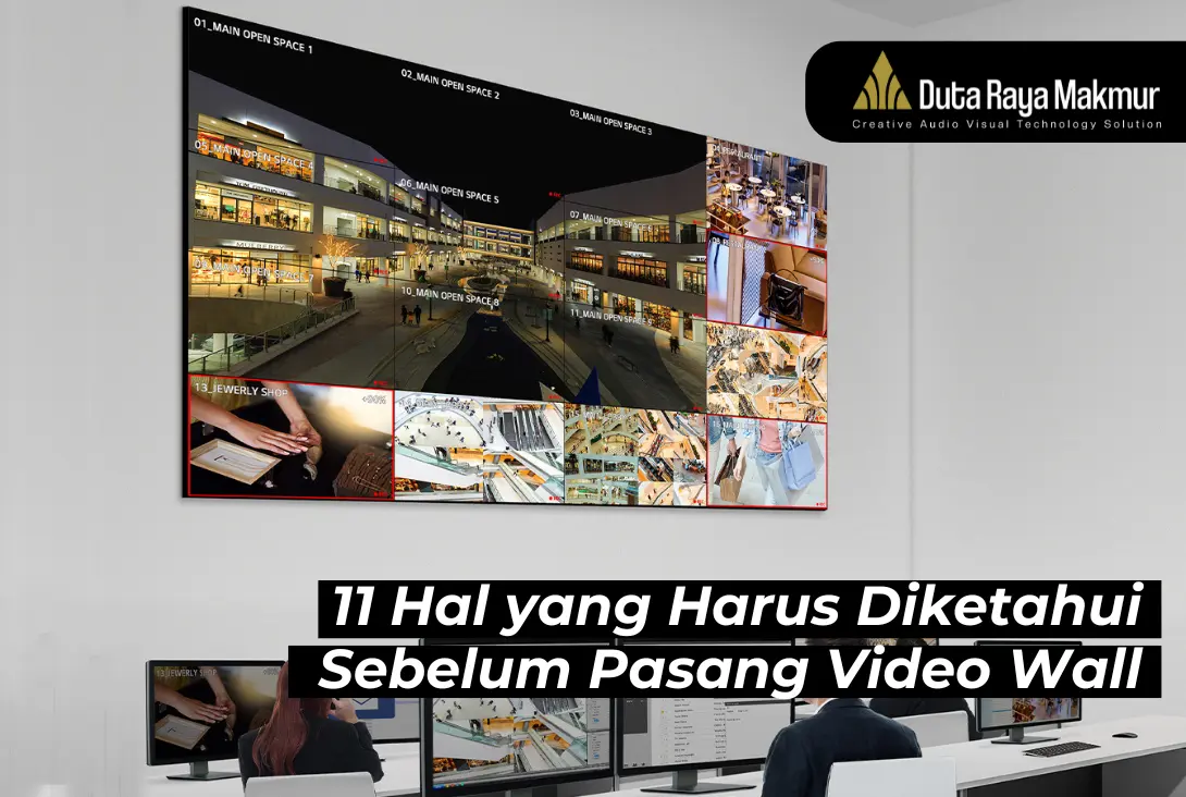 11 Hal yang Harus Diketahui Sebelum Memasang Video Wall