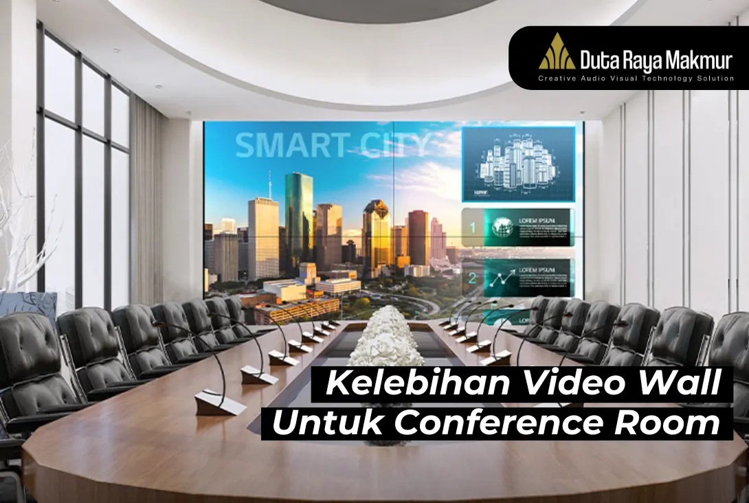 Yuk, Simak Kelebihan Video Wall Untuk Conference Room