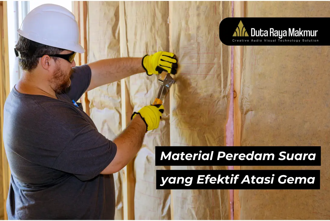 8 Material Peredam Suara yang Efektif Atasi Gema