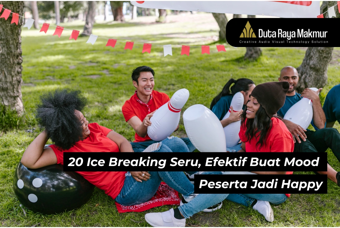 20 ice Breaking Seru, Efektif Bikin Mood Peserta Jadi Happy!